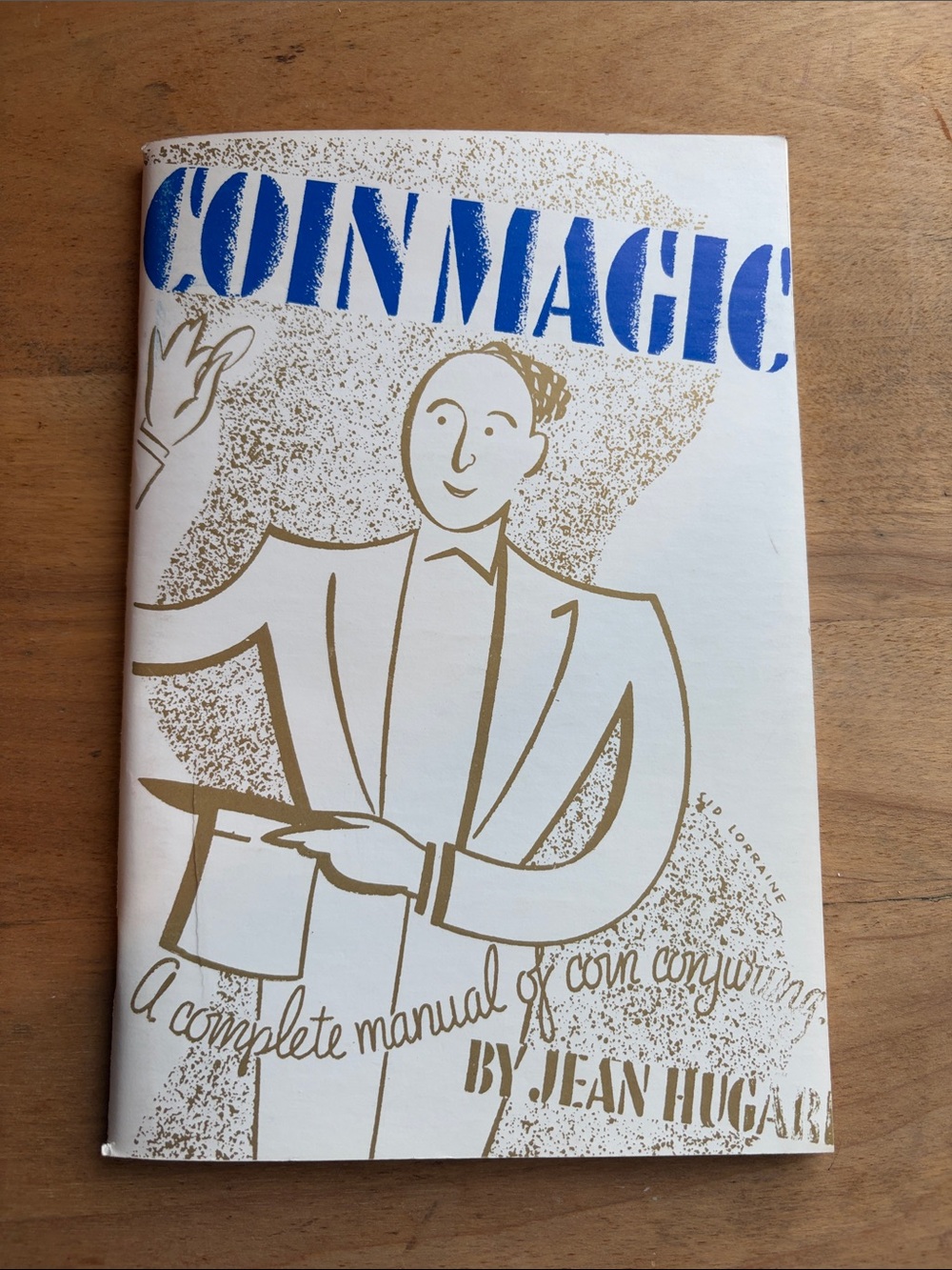 Coin Magic by Jean Hugard- a complete manual of coin conjuring. Copyright 1972